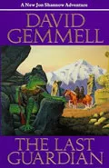 The Last Guardian by  by David Gemmell