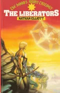 The Liberators by  by Nathan Elliot