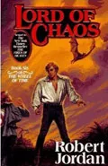 The Lord Of Chaos by  by Robert Jordan