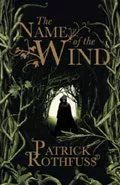 The Name of the Wind by  by Patrick Rothfuss