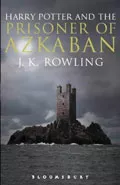 The Prisoner of Azkaban by  by J K Rowling