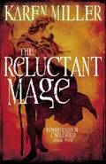 The Reluctant Mage by  by Karen Miller