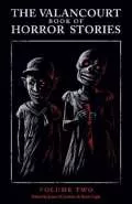 The Valancourt Book of Horror Stories: Volume 2 by  by James D Jenkins