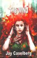The Wind by  by Jay Caselberg