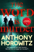 The Word is Murder by  by Anthony Horowitz