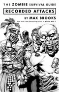 The Zombie Survival Guide: Recorded Attacks by  by Max Brooks
