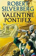 Valentine Pontifex by  by Robert Silverberg