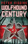 Wolfhound Century by  by Peter Higgins