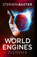 World Engines: Destroyer by  by Stephen Baxter