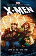 X-Men: Days of Future Past by  by Alex Irvine