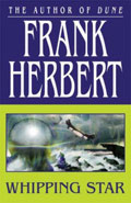 Whipping Star by  by Frank Herbert