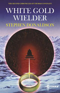 White Gold Wielder by  by Stephen Donaldson