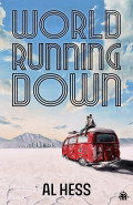 World Running Down by  by Al Hess